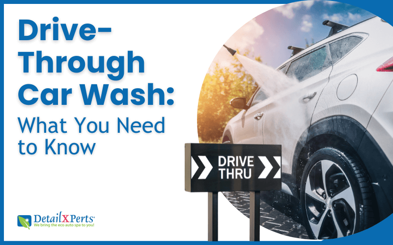 Drive-Through Car Wash What You Need to Know