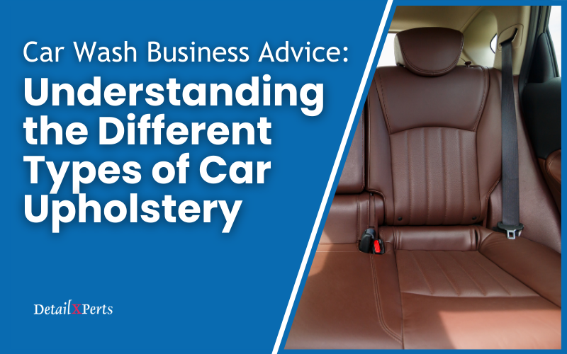 Understanding the Different Types of Car Upholstery