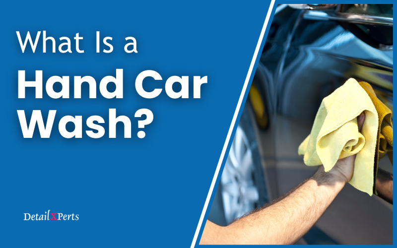What Is a Hand Car Wash