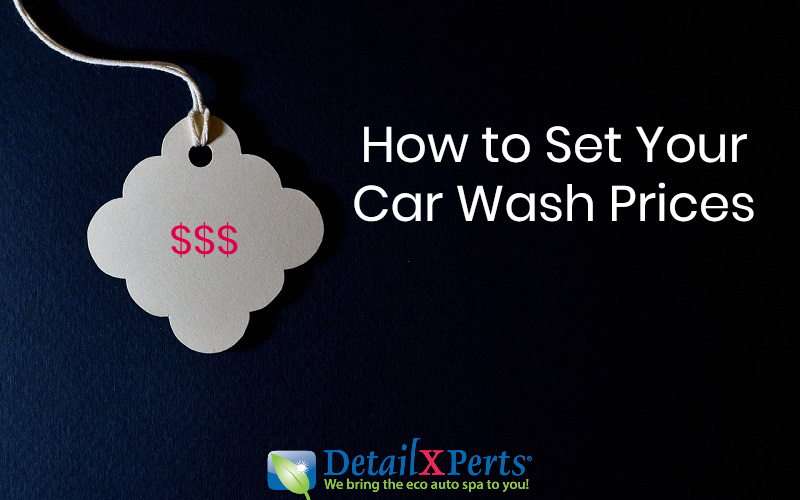 Setting Your Car Wash Prices