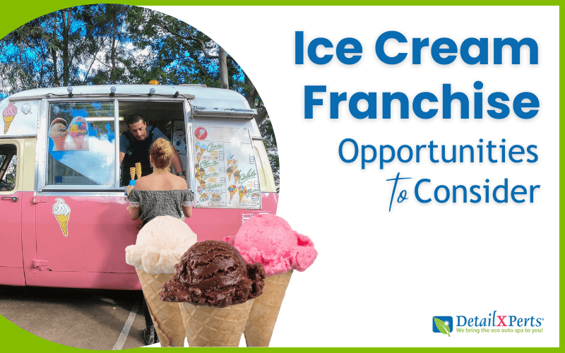 Ice Cream Franchise Opportunities to Consider