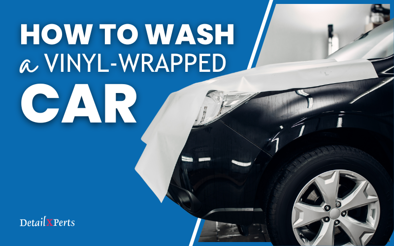 Tips on How to Wash a Vinyl Wrapped Car