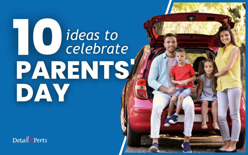 10 Ideas to Celebrate Parents' Day