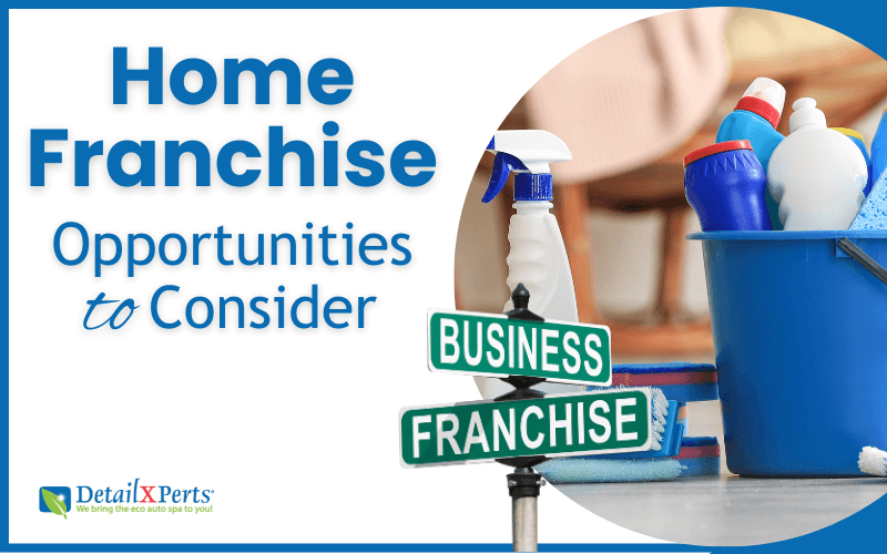 Home Franchise Opportunities to Consider