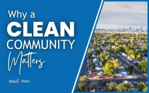 Why a Clean Community Matters