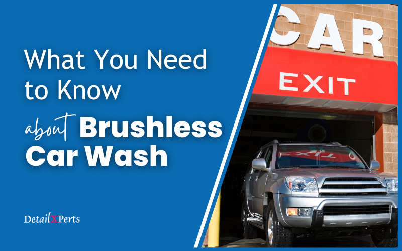 What You Need to Know about Brushless Car Wash